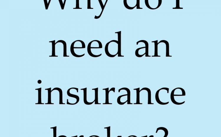 Why use an insurance broker?